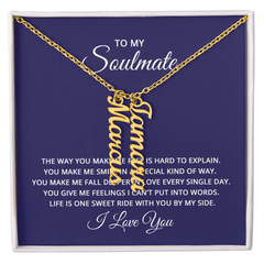 To My Soulmate - Multi Vertical Name Necklace